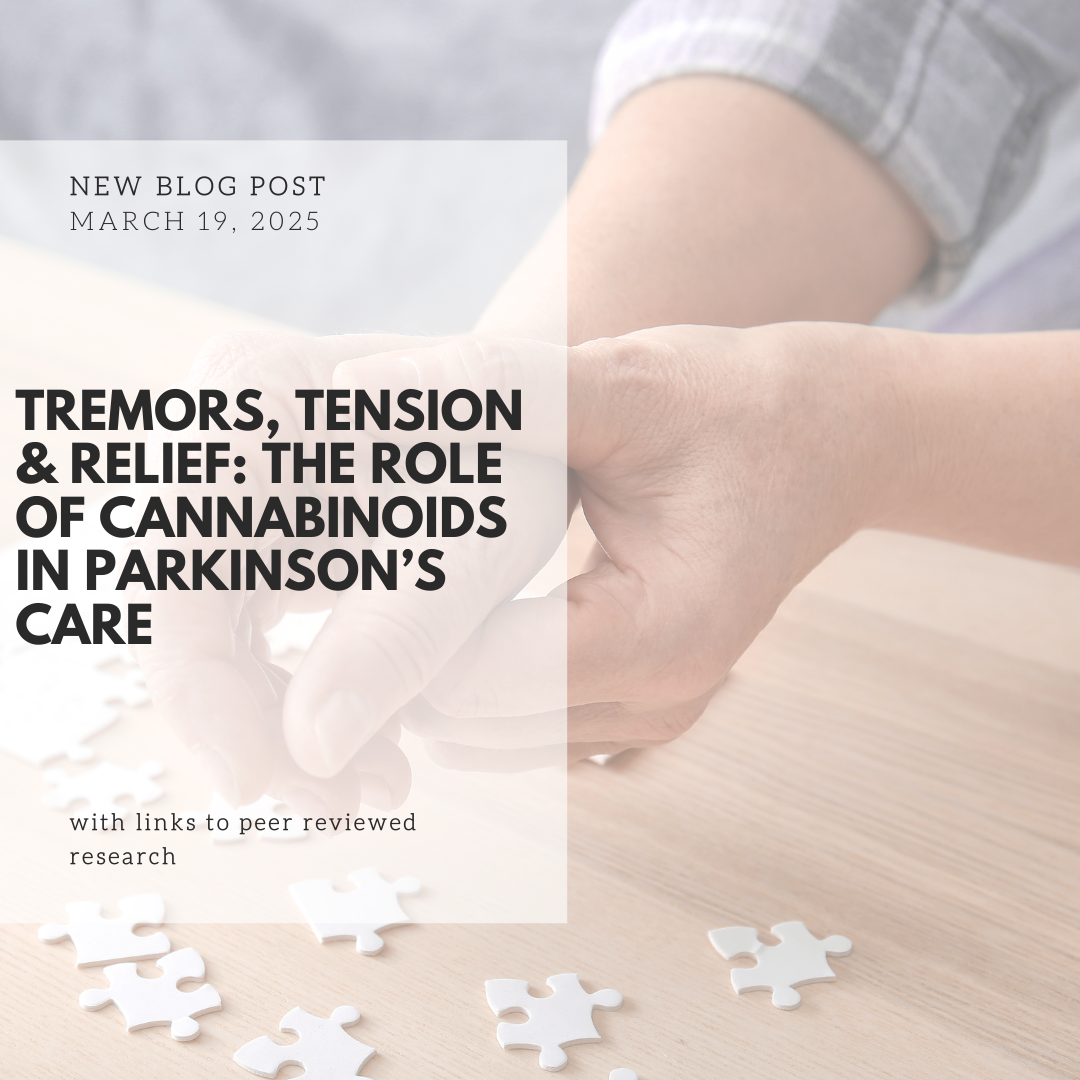 Tremors, Tension & Relief: The Role of Cannabinoids in Parkinson’s Care