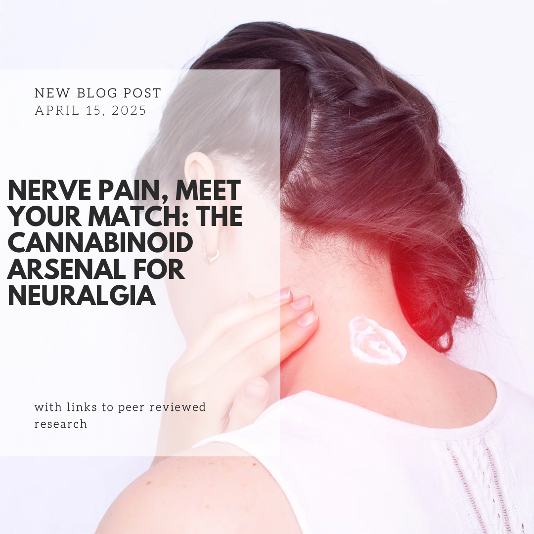 Nerve Pain, Meet Your Match: The Cannabinoid Arsenal for Neuralgia