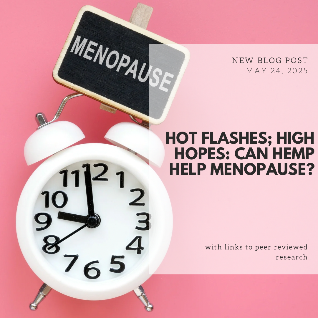 Hot Flashes; High Hopes: Can Hemp Help Menopause?