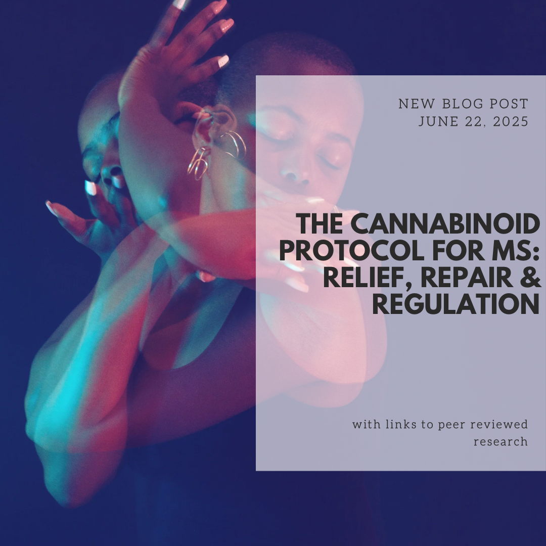 The Cannabinoid Protocol for MS: Relief, Repair & Regulation
