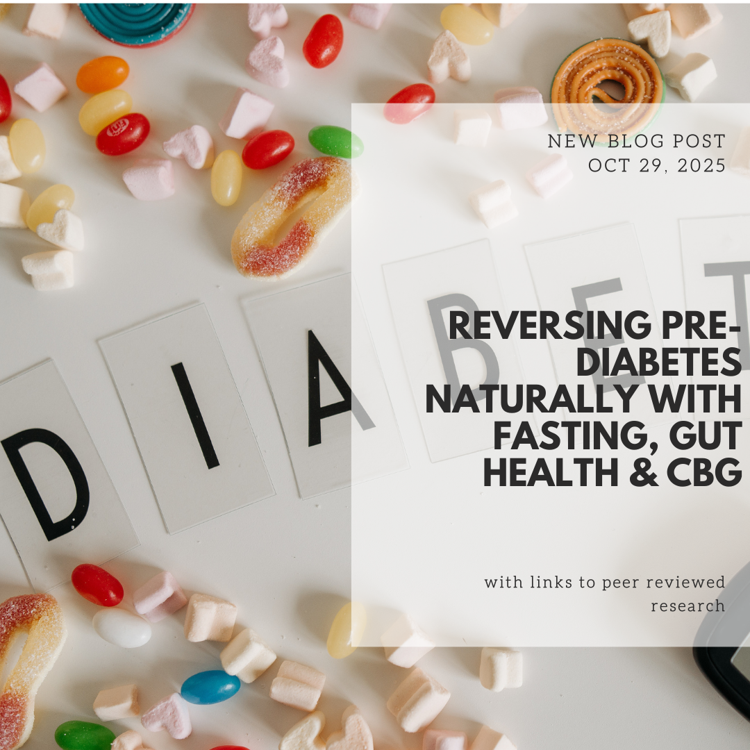 Reversing Pre-Diabetes Naturally with Fasting, Gut Health & CBG